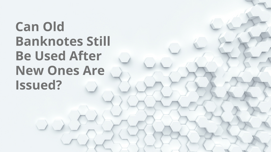 Can Old Banknotes Still Be Used After New Ones Are Issued?