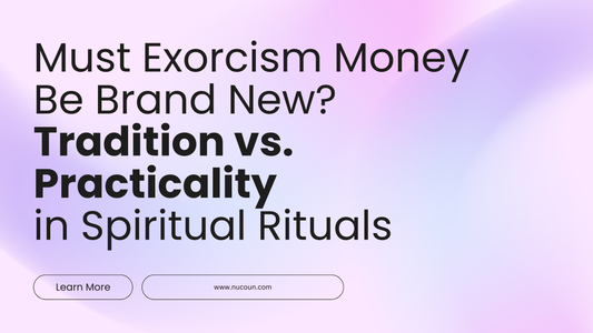 Must Exorcism Money Be Brand New?