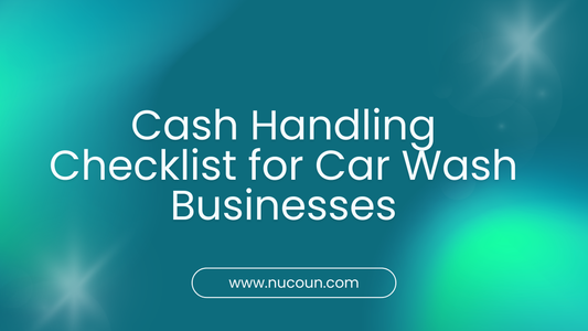 Cash Handling Checklist for Car Wash Businesses