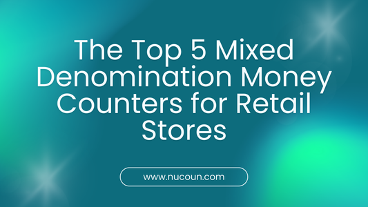 In-Depth 2026 Review: The Top 5 Mixed Denomination Money Counters for Retail Stores