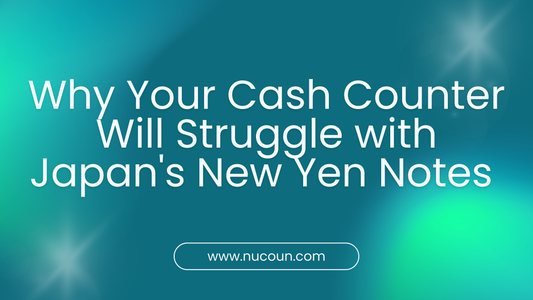 Why Your Cash Counter Will Struggle with Japan's New Yen Notes (And What to Do About It)