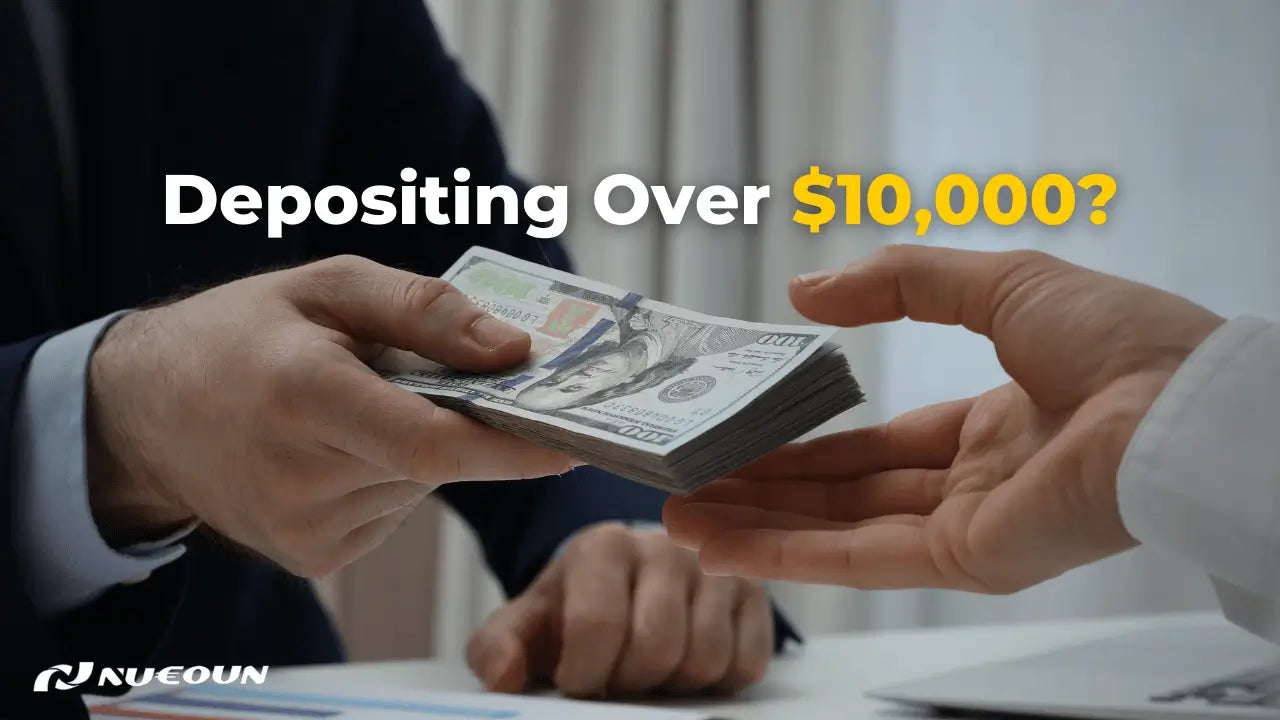 What happens when depositing large cash into the bank (over $10,000 ...